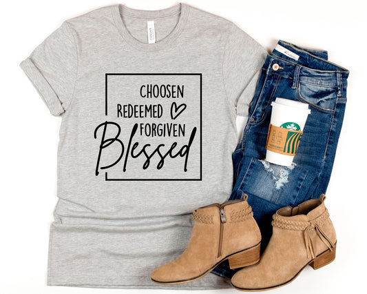 Choosen Redeemed Fordiven Blessed Shirt, Christian Shirt