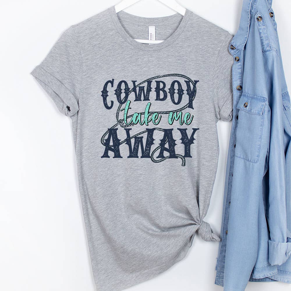 Cowboy Take Me Away Shirt