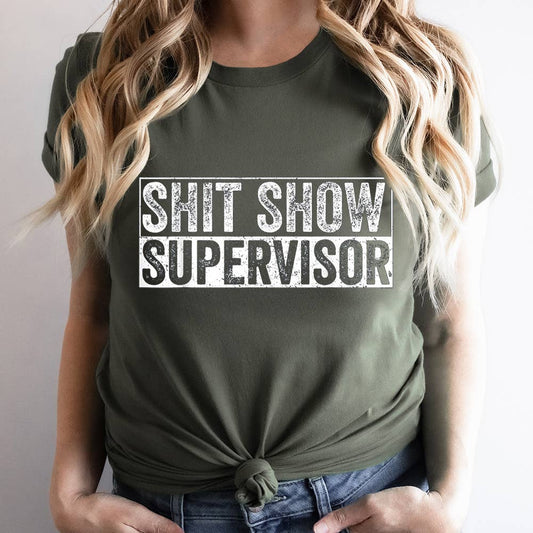 Shit Show Supervisor Shirt