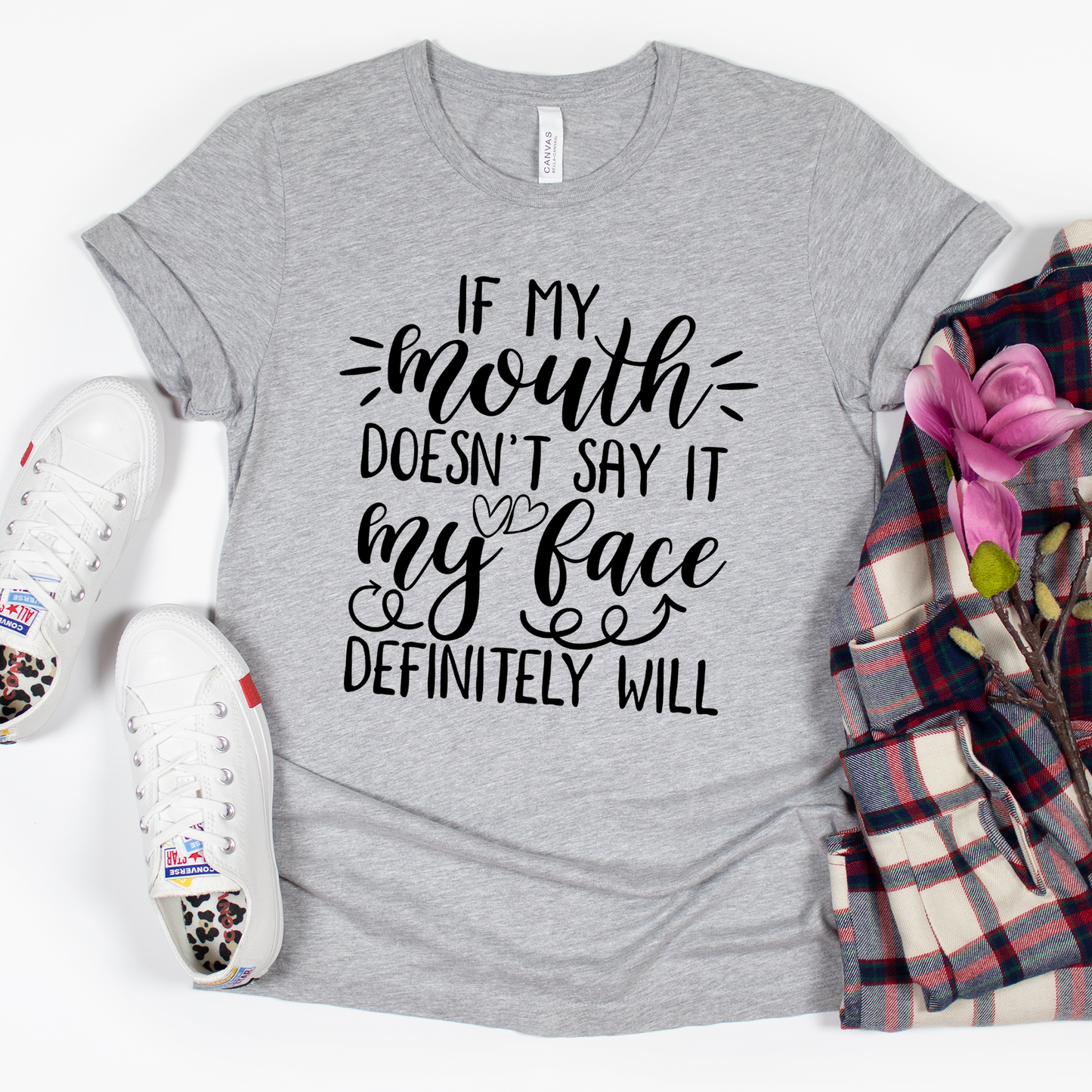 If My Mouth Doesn't Say It My Face Definitely Will Shirt