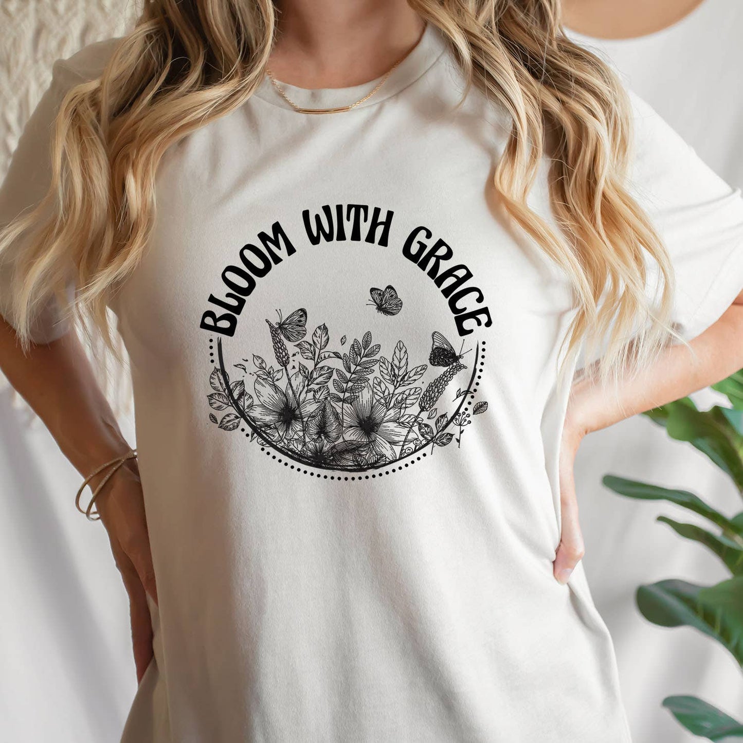Bloom With Grace Shirt