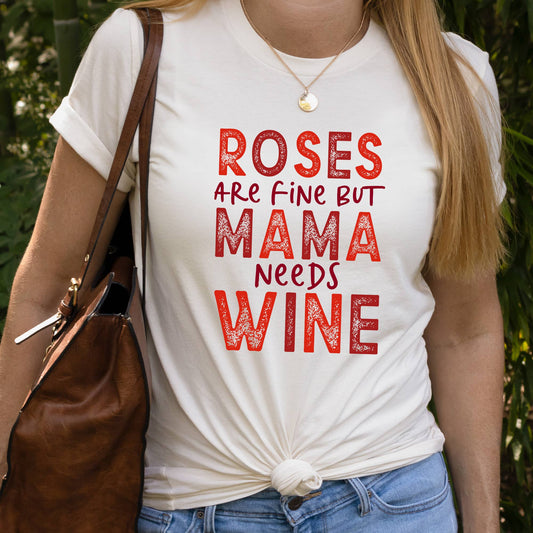 Mama Needs Wine Valentine's Day Shirt