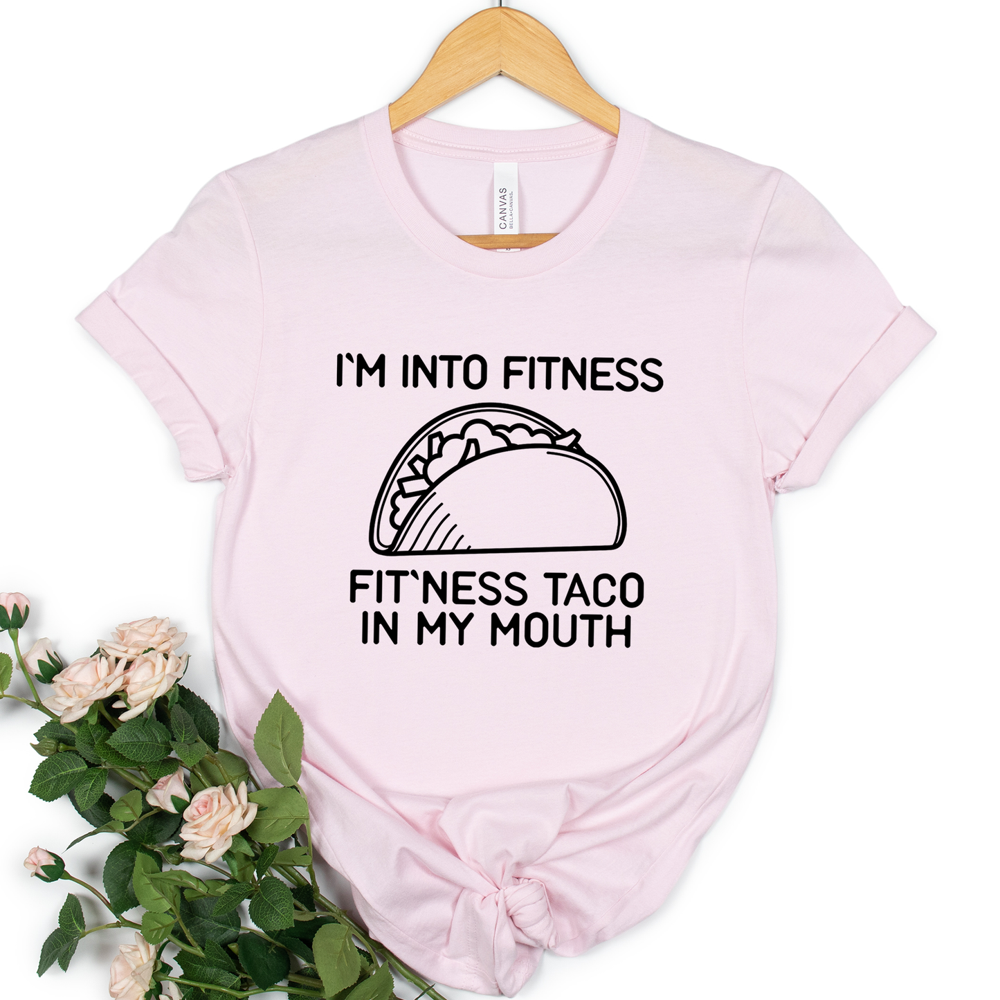 I'm Into Fitness Fitness Taco In My Mouth Shirt