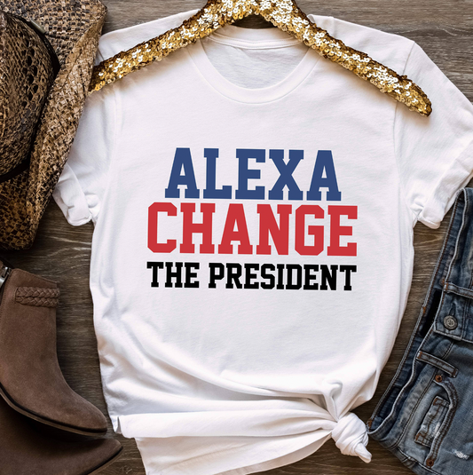 Alexa Change The President Shirt, FJB Shirt
