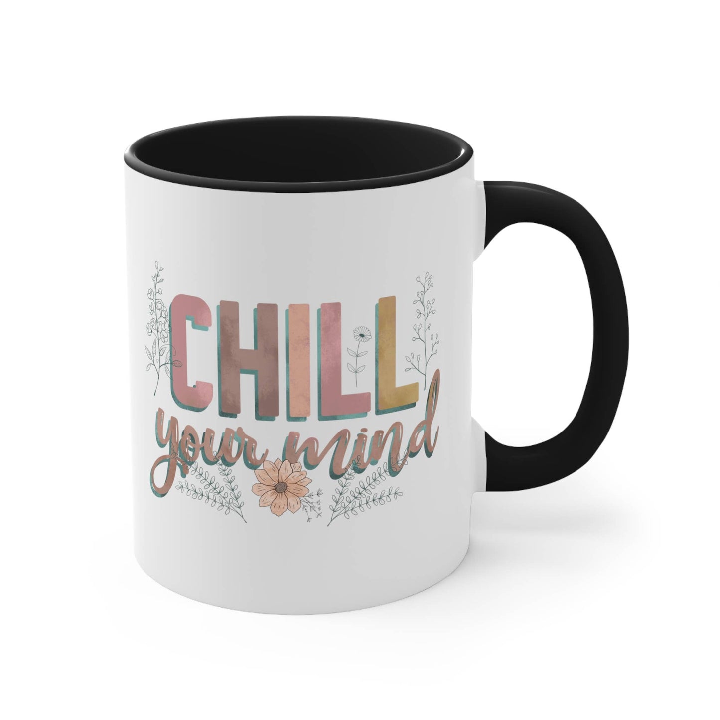 Chill Your Mind Coffee Mug