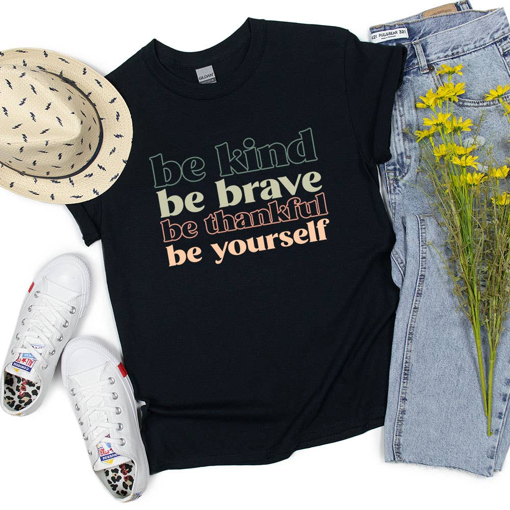 Be Kind Be Brave Be Yourself Shirt
