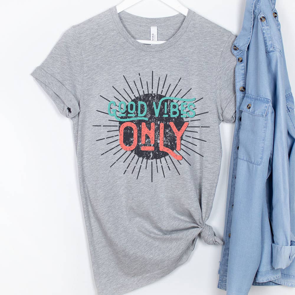 Good Vibes Only Shirt, Positive Shirt