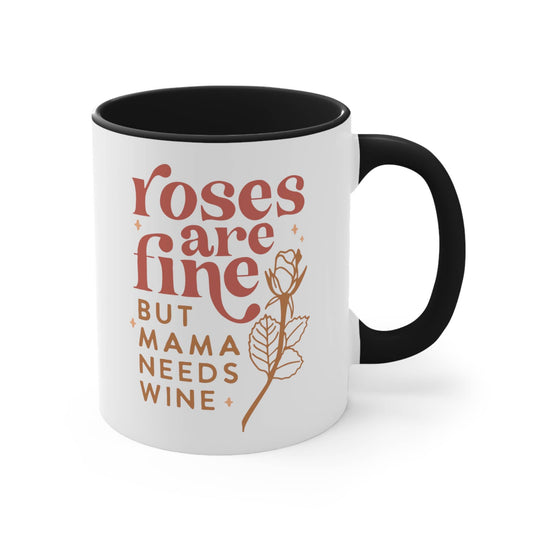 Mama Needs Wine Coffee Mug