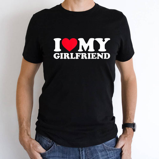 I Love My Girlfriend Shirt