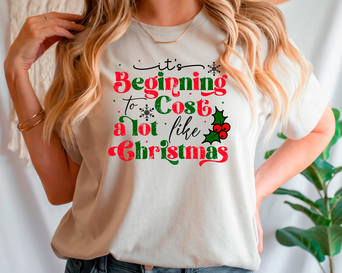 It's Beginning To Cost A Lot Like Christmas Shirt