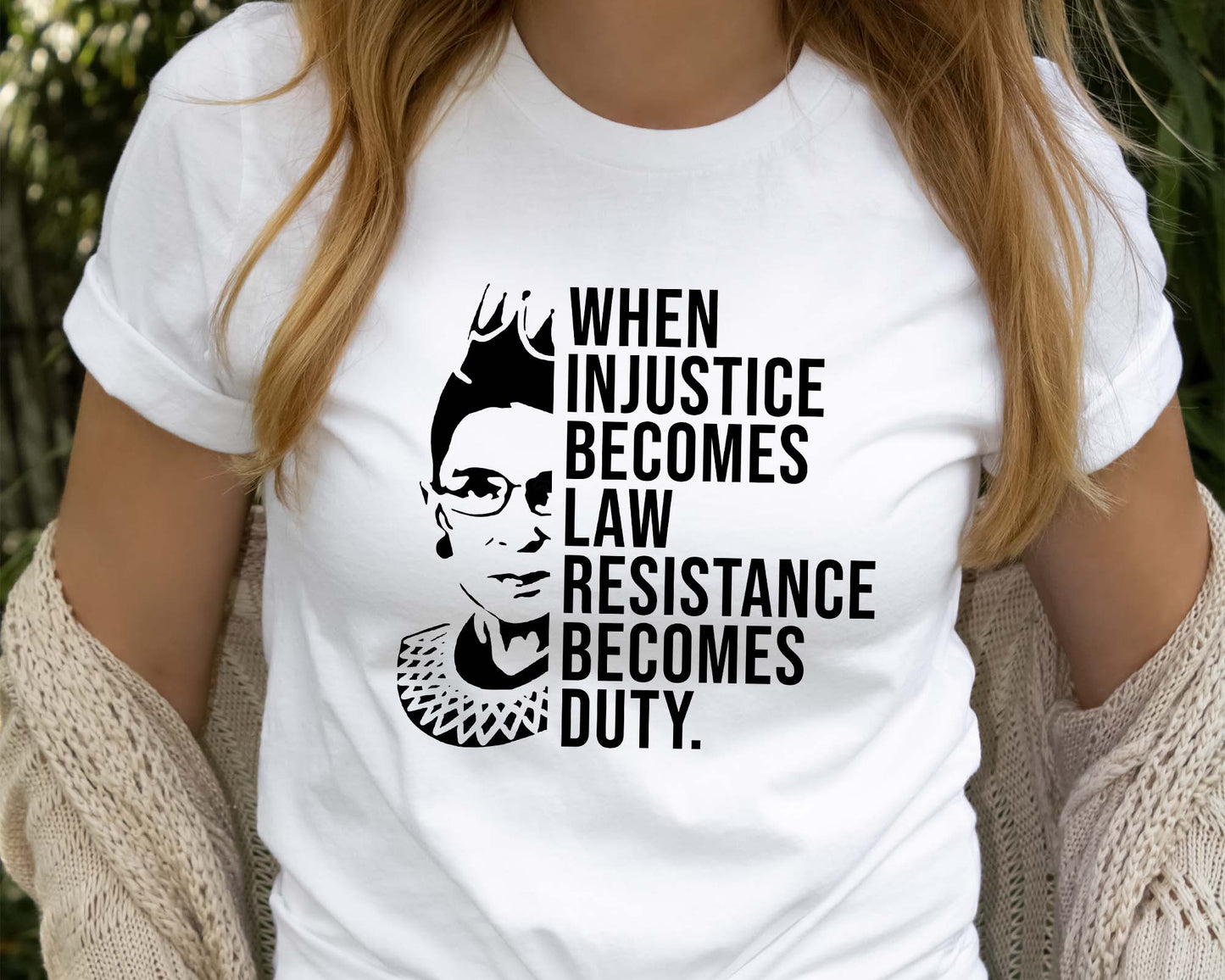 When Injustice Becomes Law Shirt, RBG Shirt