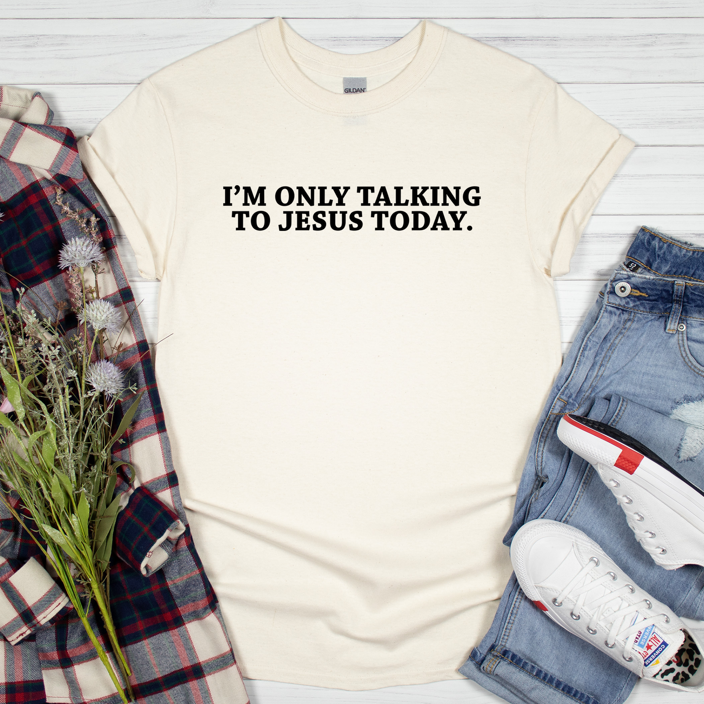 I'm Only Talking To Jesus Today Shirt