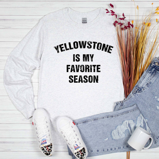 Yellowstone Is My Favorite Season, Unisex Long Sleeved Tee