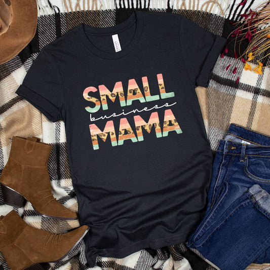 Small Business Mama Shirt