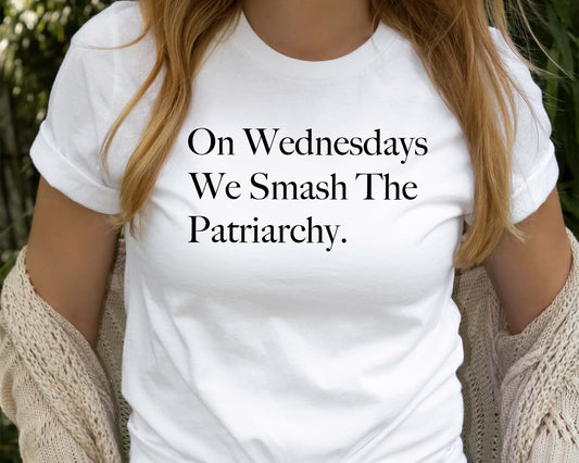 Women's Rights Shirt, On Wednesdays We Smash The Patriarchy