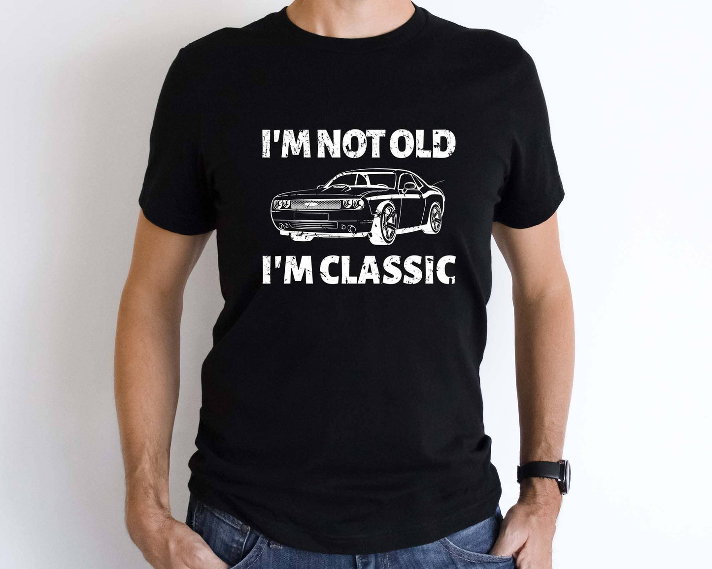 I'm Not Old I'm Classic Shirt