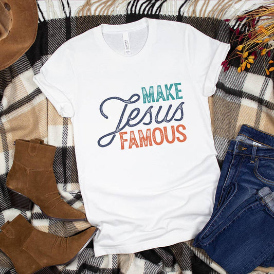 Make Jesus Famous Shirt