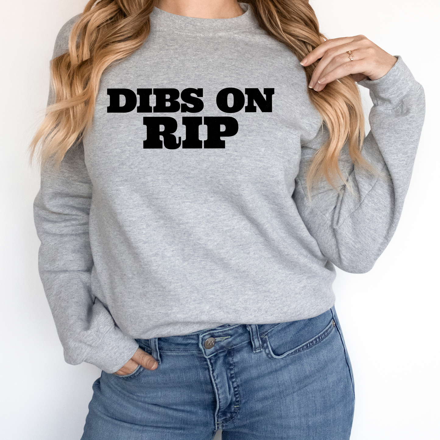 Dibs On Rip Sweatshirt