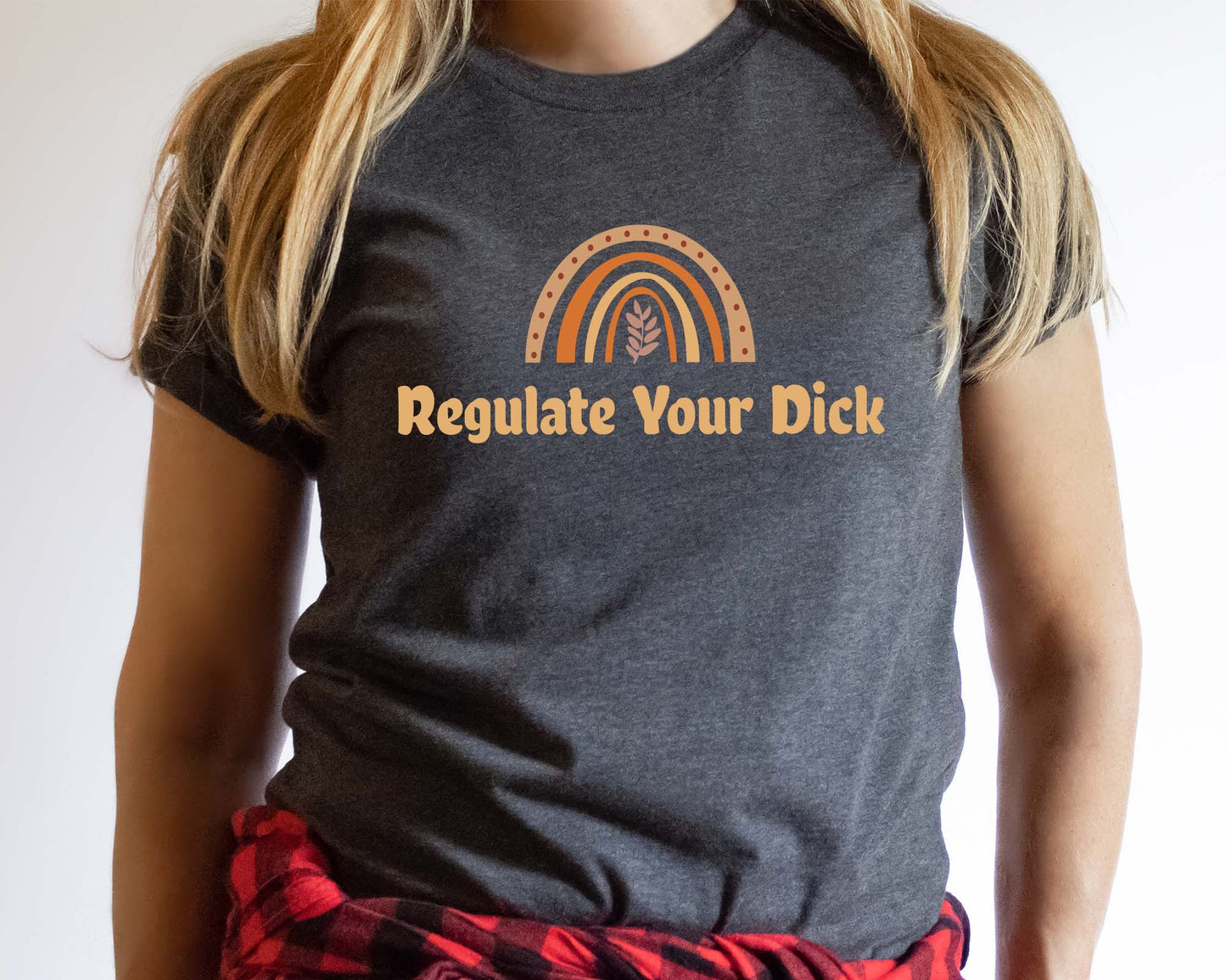 Regulate Your Dick Shirt, Pro Choice Shirt