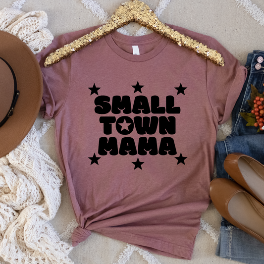 Small Town Mama Shirt