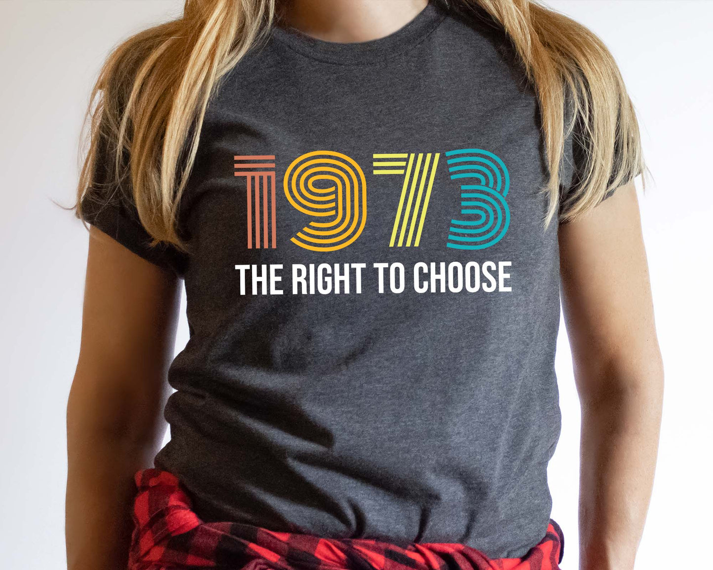 Protect Roe V.Wade 1973 Shirt, Pro Choice Shirt