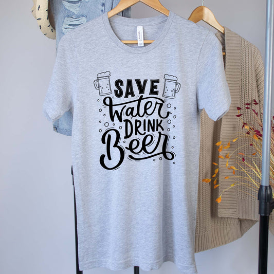 Save Water Drink Beer Shirt