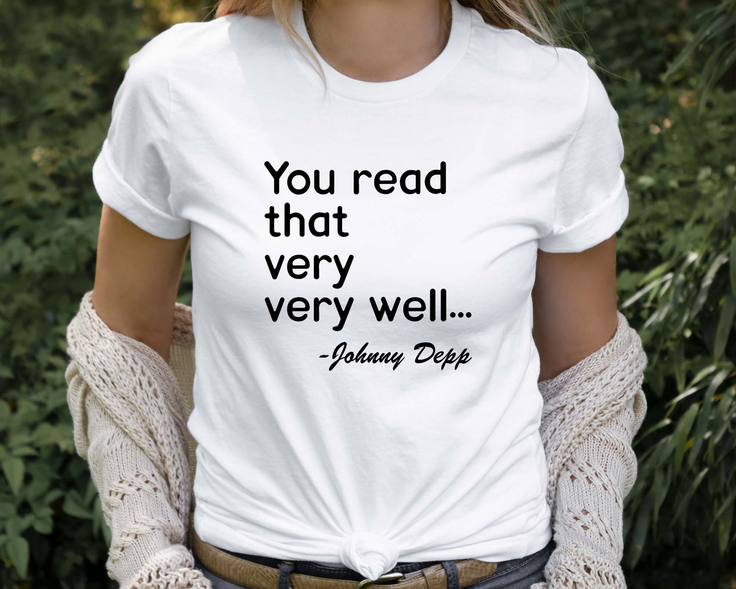 Johnny Depp Quote Shirt