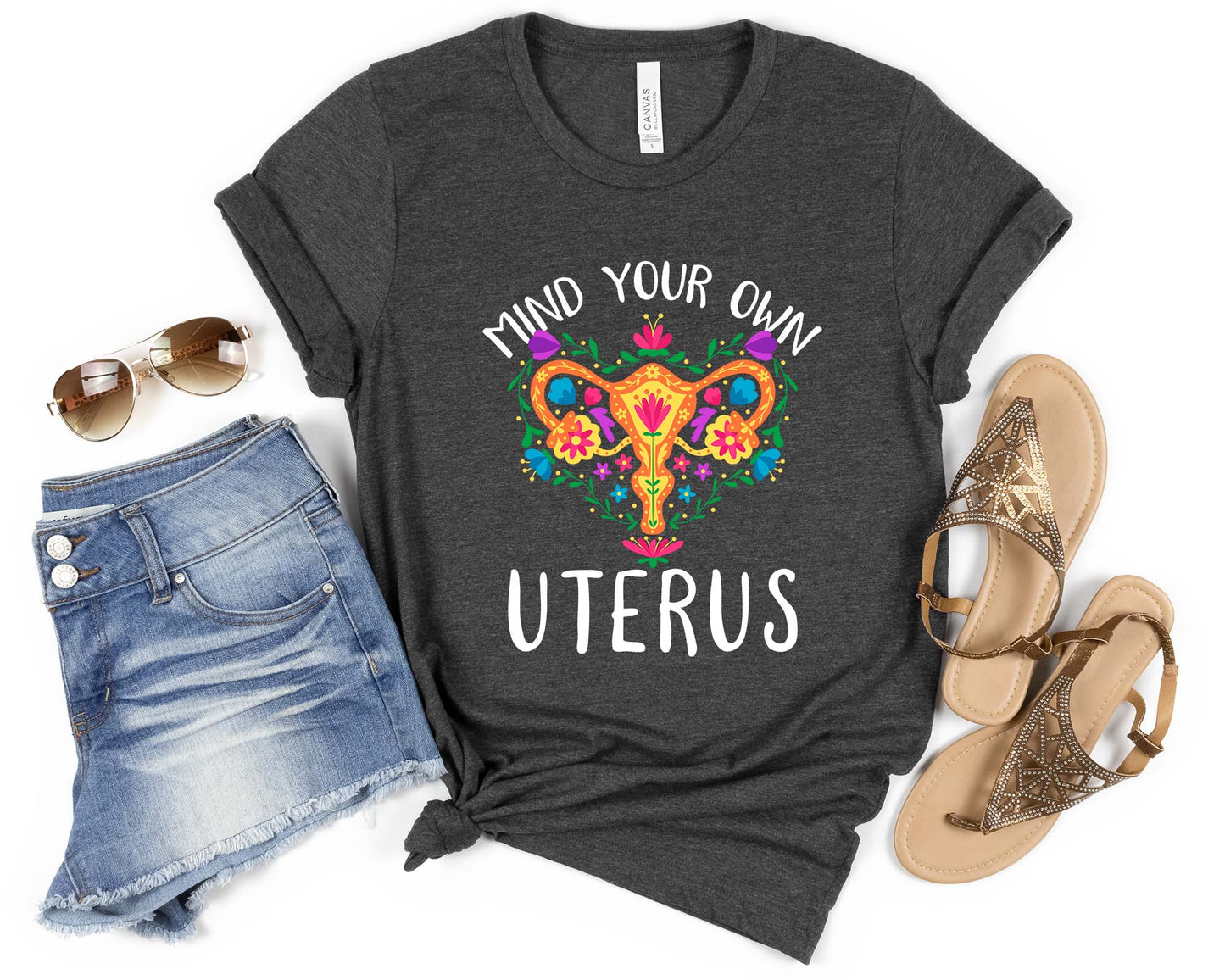 Mind Your Own Uterus Shirt, Abortion Rights