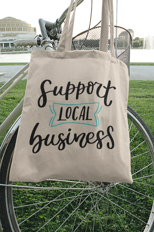 Support Local Business, Shop Local Tote Bag, Canvas Totes