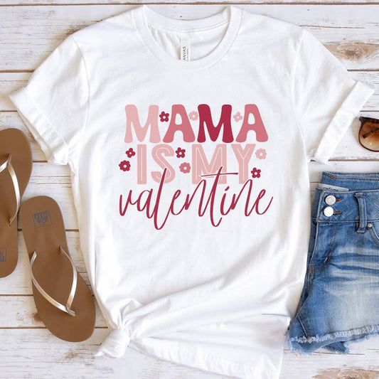 Mama Is My Valentine Valentine's Day Shirt