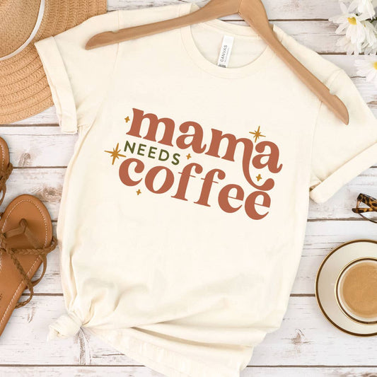 Mama Needs Coffee Tee