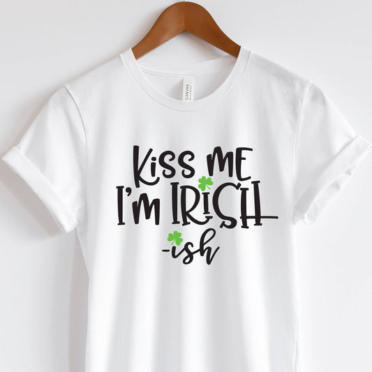 Kiss Me I'm Irish-ish Shirt