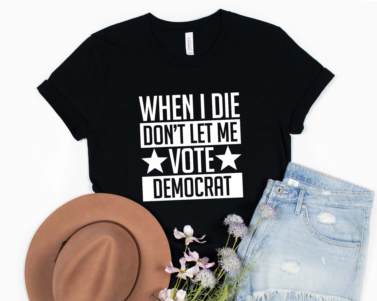 When I Die Don't Let Me Vote Democrat Shirt, Anti Biden Tee