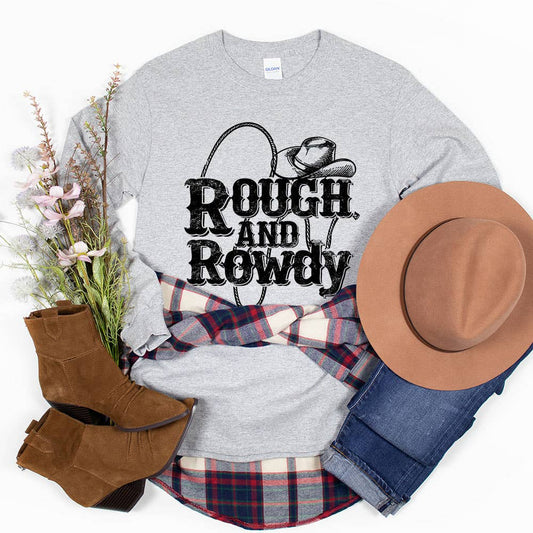 Rough and Rowdy Long Sleeved Shirt