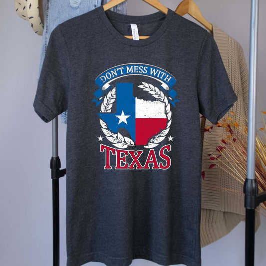 Don't Mess With Texas Shirt, Funny Texas Shirt, Unisex Tee