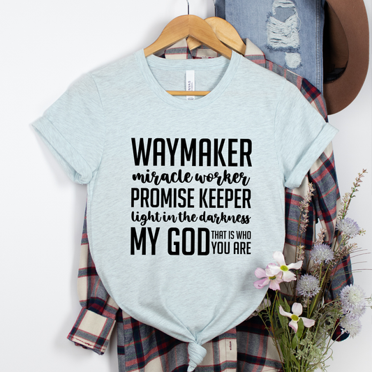 Waymaker Miracle Worker Promise Keeper Shirt