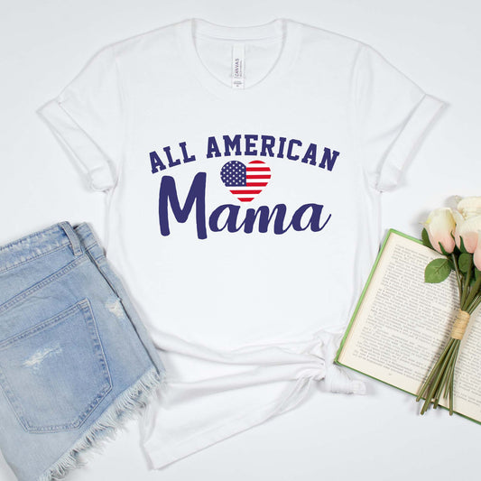 All American Mama Shirt, Patriotic Shirt