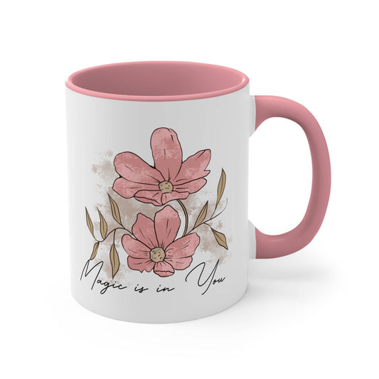 Magic is in You Coffee Mug