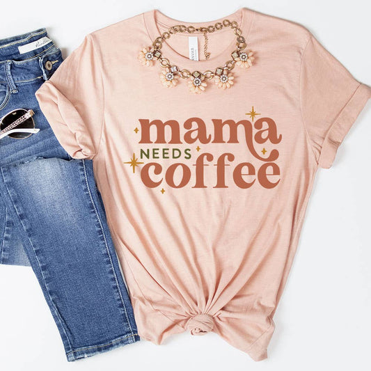 Mama Needs Coffee Shirt