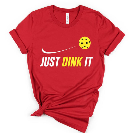 Just Dink It Shirt