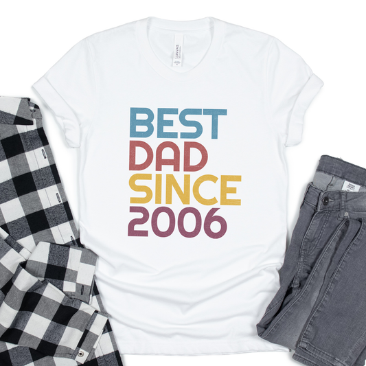 Best Dad Since 2006 Shirt