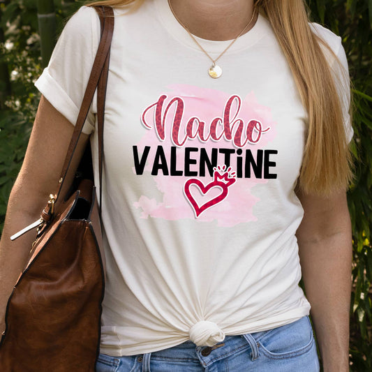 Nacho Valentine Valentine's Day Shirt