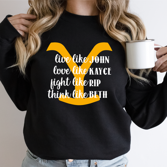 Live Like John Love Like Kayce Fight Like Rip Sweatshirt