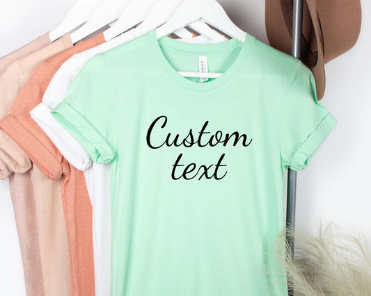 Custom Shirt, Custom Text T-shirt, Your Logo Tshirt