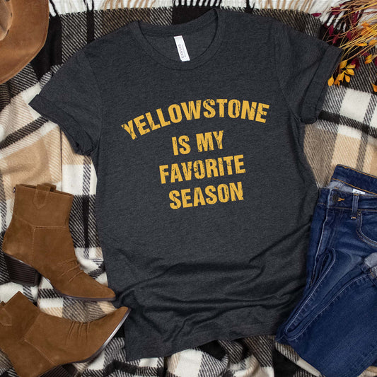 Yellowstone Is My Favorite Season, Unisex Graphic Tee