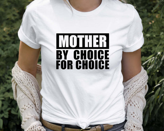 Mother By Choice For Choice Shirt, Abortion Rights