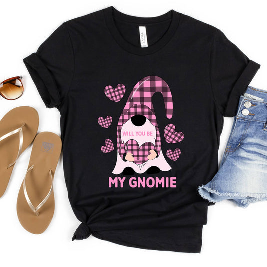 Will you be my Gnomie Valentine's Day Shirt