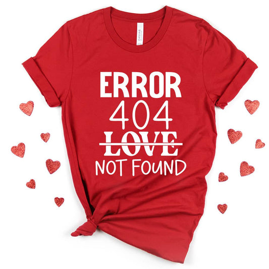 Love Not Found Shirt, Valentine's Day