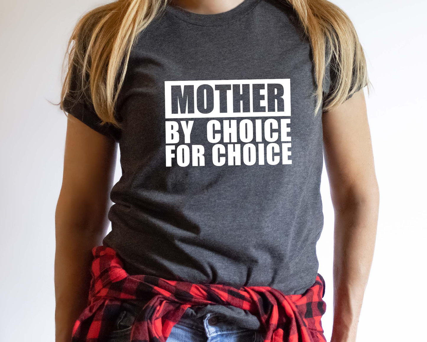 Mother By Choice For Choice Shirt, Abortion Rights